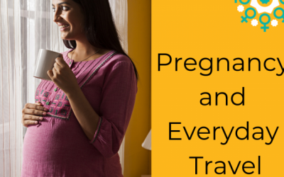 Pregnancy and Everyday Travel